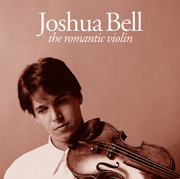 Joshua Bell - The Romantic Violin